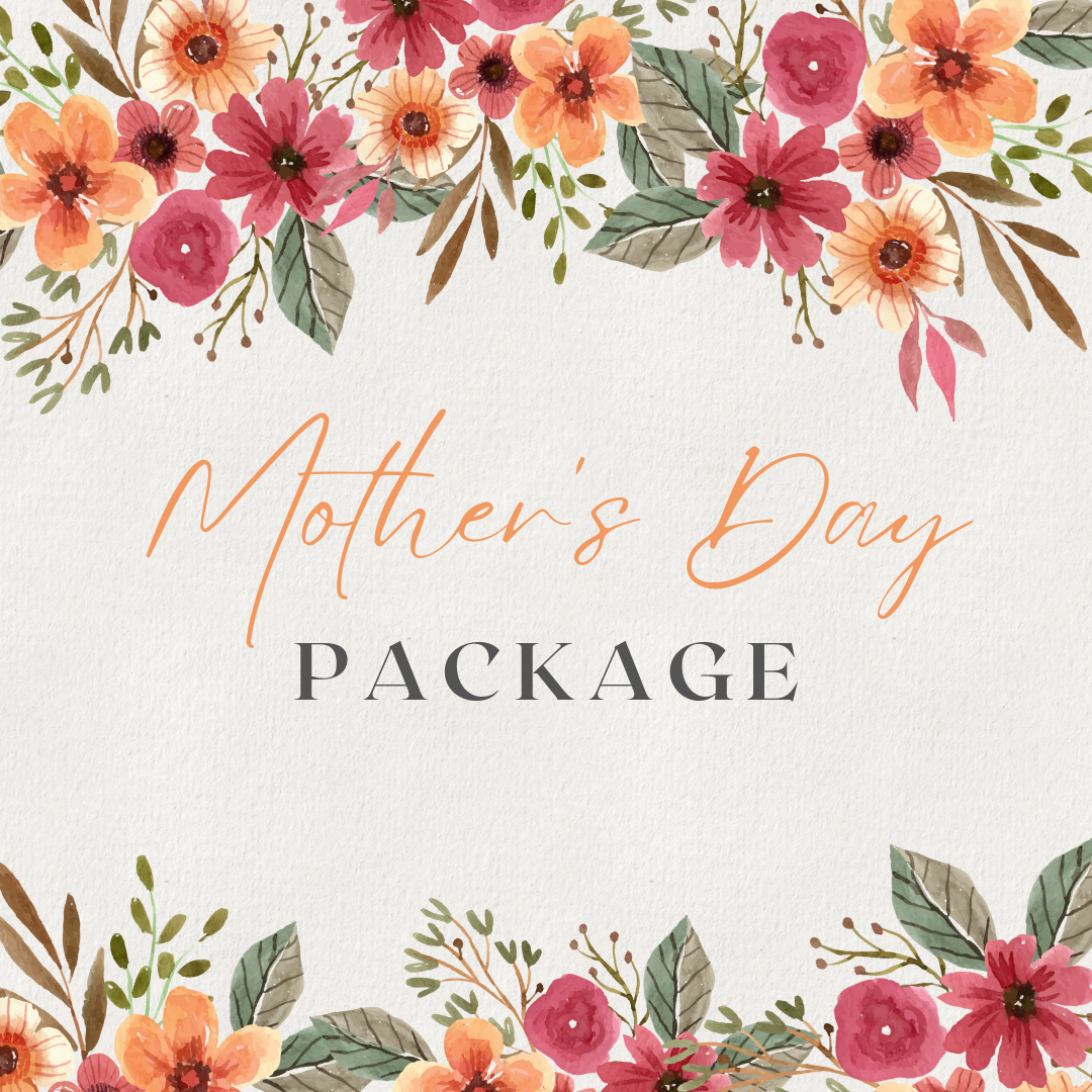 Mother's Day Package