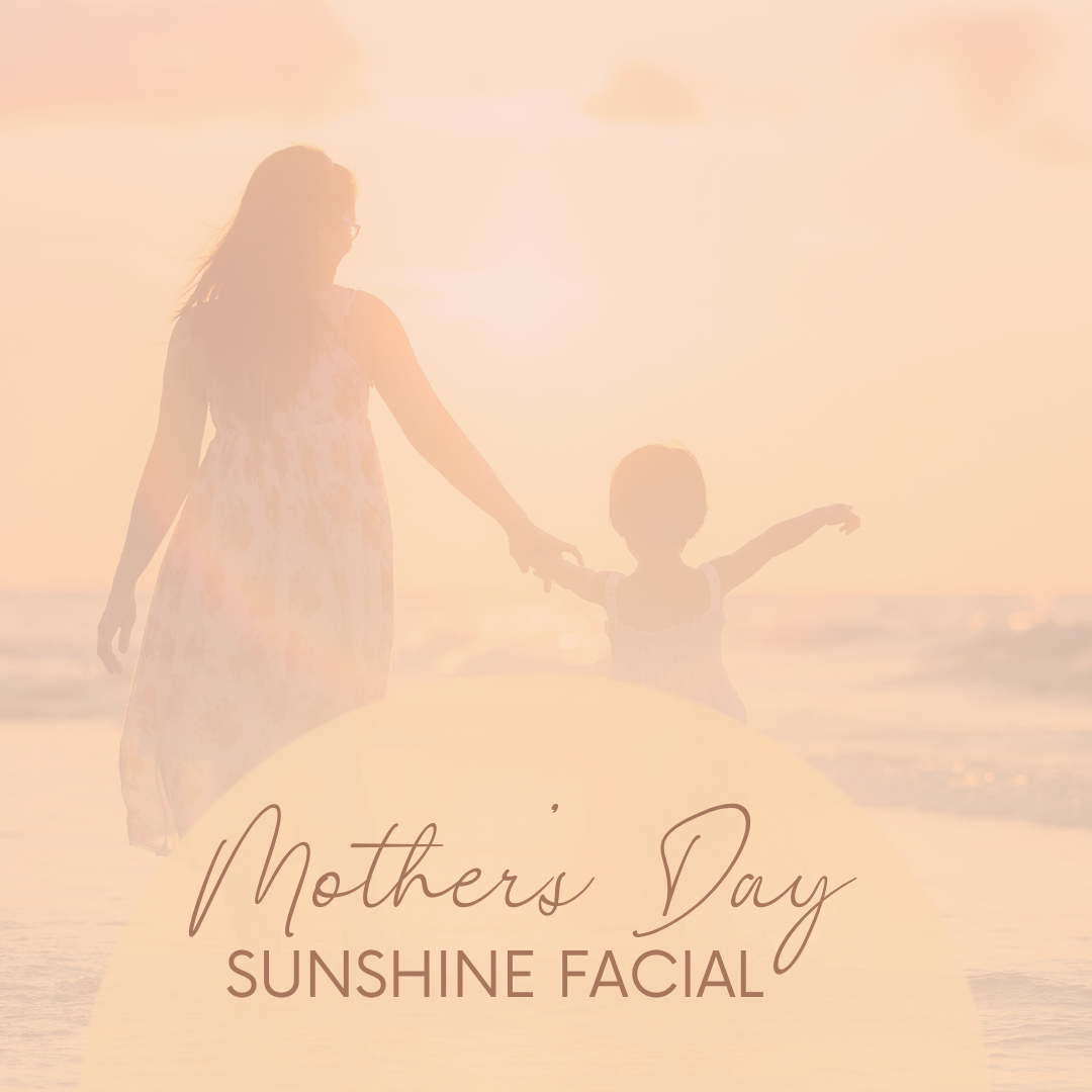 Mother's Day Sunshine Facial